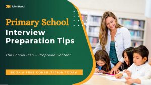 Primary School Interview Preparation Tips and Consultancy the school plan